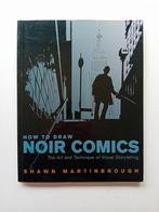How to draw noir comics, Shawn Martinbrough, Ophalen of Verzenden, Zo goed als nieuw, Tekenen en Schilderen