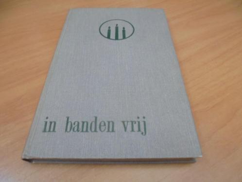 In banden vrij - Kerkdijk, F, Boeken, Godsdienst en Theologie, Gelezen, Ophalen of Verzenden