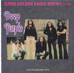Deep Purple - Live In London 74~Super Golden Radio Shows1-cd, Cd's en Dvd's, Cd's | Rock, Ophalen of Verzenden
