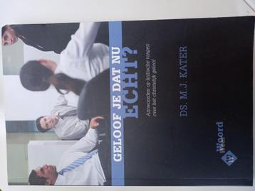 M.J. Kater - Geloof je dat nu echt? beschikbaar voor biedingen