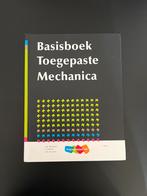 Basisboek Toegepaste Mechanica - 3e druk, Boeken, Studieboeken en Cursussen, Ophalen of Verzenden, Beta, Gelezen, HBO