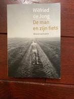 De man en zijn fiets, Wilfried de Jong, Lopen en Fietsen, Ophalen, Gelezen