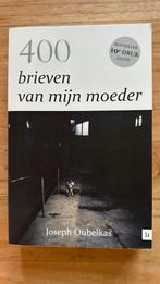 Joseph Oubelkas - 400 brieven van mijn moeder, Ophalen of Verzenden, Zo goed als nieuw, Joseph Oubelkas