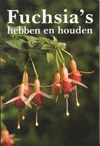 Fuchsia's hebben en houden, Boeken, Natuur, Gelezen, Ophalen of Verzenden, Bloemen, Planten en Bomen, J. de Bruin-Thomson