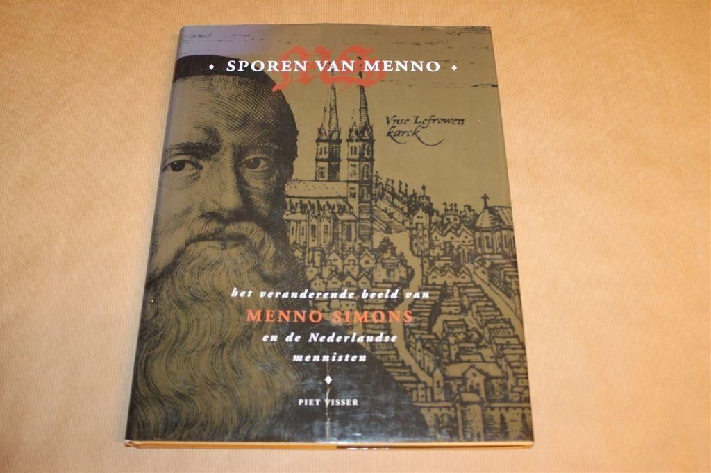 Sporen Van Menno — Menno Simons en de Doopsgezinden, Boeken, Ophalen of Verzenden, Gelezen