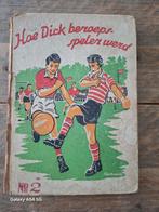 Hoe Dick Beroepsspeler Werd - Voetbalverhaal, Boeken, Ophalen of Verzenden, Gelezen, Fictie algemeen