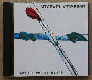 CD Michael Anderson: Love is the Hard Part beschikbaar voor biedingen