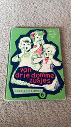 Van drie domme zusjes W.G. Van der Hulst, Antiek en Kunst, Antiek | Boeken en Bijbels, Ophalen of Verzenden, W.G. van de Hulst