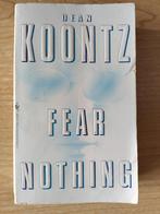 Fear Nothing - Dean Koontz, Gelezen, Fictie, Ophalen of Verzenden, Dean Koontz