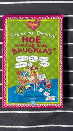 Francine Oomen - Hoe overleef ik de brugklas?, Boeken, Ophalen of Verzenden, Zo goed als nieuw, Francine Oomen