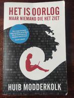 Het is oorlog maar niemand die het ziet - Huib Modderkolk, Boeken, Ophalen of Verzenden, Gelezen, Nederland