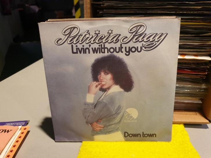 Patricia Paay - Livin' Without You (s5), Cd's en Dvd's, Vinyl Singles, Ophalen of Verzenden