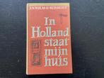 Annie M.G. Schmidt - in holland staat mijn huis - 1955, Boeken, Ophalen of Verzenden, Gelezen