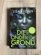 Diep onder de grond - Lisa Regan, Ophalen of Verzenden, Zo goed als nieuw, Nederland