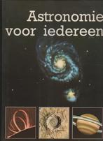 Boek Astronomie voor iedereen, Boeken, Wetenschap, Overige wetenschappen, Ophalen of Verzenden, Zo goed als nieuw