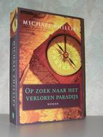 Michael Phillips - Op zoek naar het verloren paradijs, Boeken, Ophalen of Verzenden, Zo goed als nieuw, Nederland