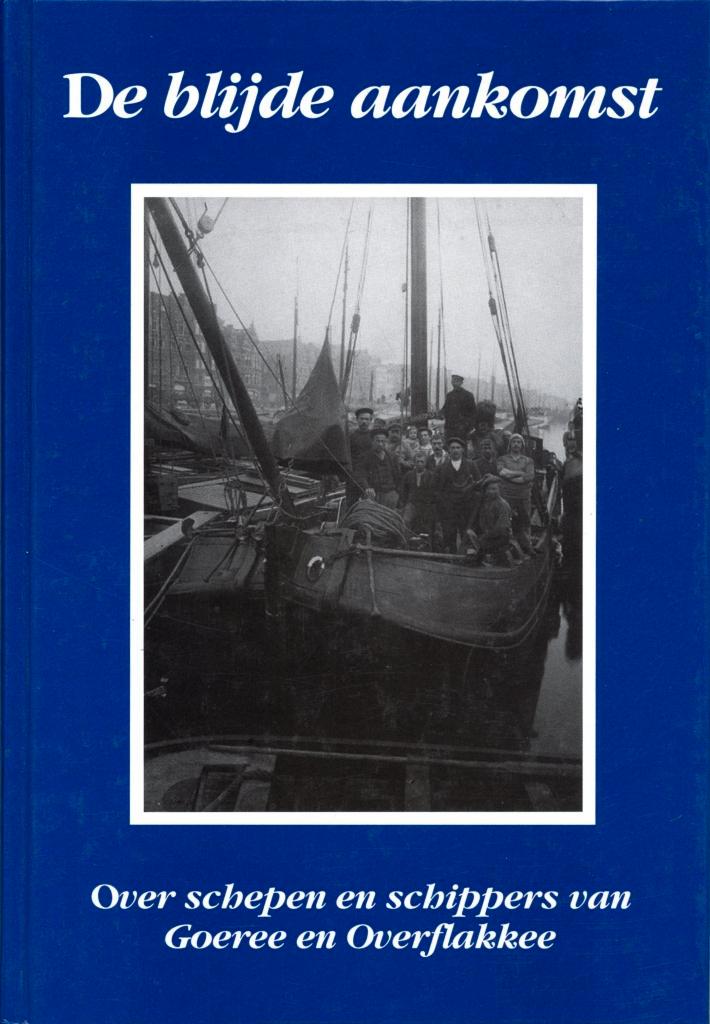 De blijde aankomst. David Hoogzand (Goeree en Overflakkee), Boeken, Geschiedenis | Stad en Regio, Zo goed als nieuw, 20e eeuw of later