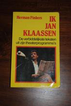 Ik, jan klaassen door herman finkers., Boeken, Ophalen of Verzenden, Gelezen, Herman Finkers