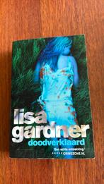 Lisa Gardner - Doodverklaard, Gelezen, Ophalen of Verzenden, Nederland, Lisa Gardner