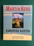 Europese kusten - Martin Kers, Ophalen of Verzenden, Gelezen, Fotografie algemeen