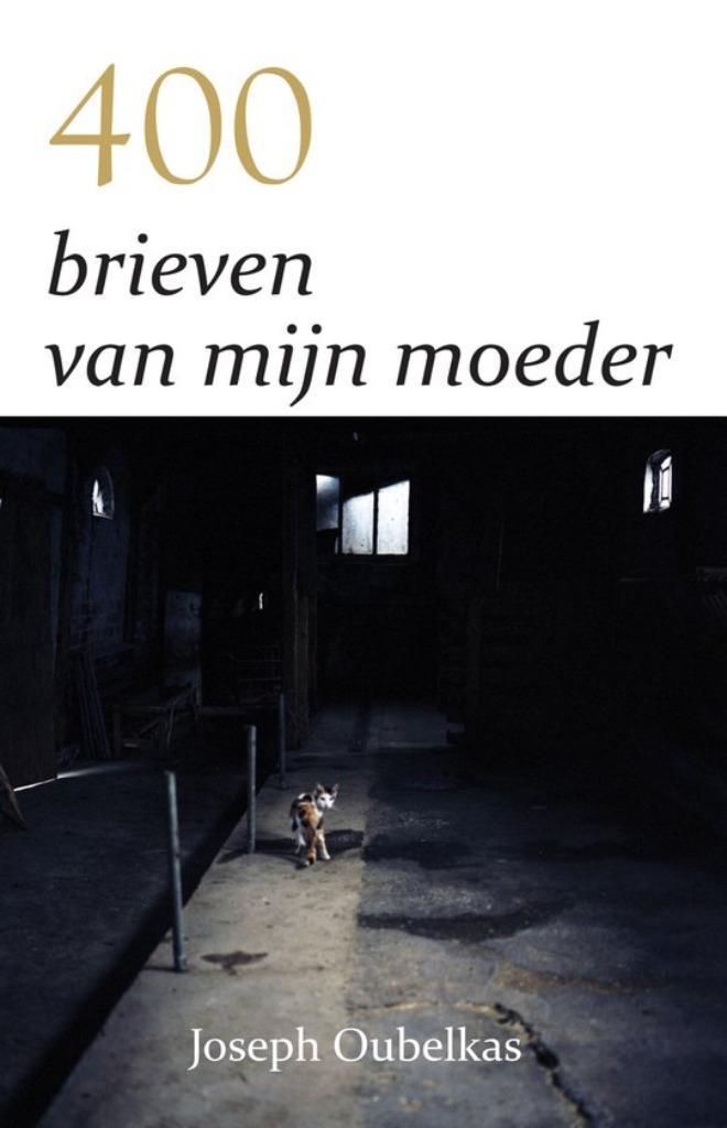 Joseph Oubelkas: 400 brieven van mijn moeder, Boeken, Romans, Zo goed als nieuw, Ophalen of Verzenden