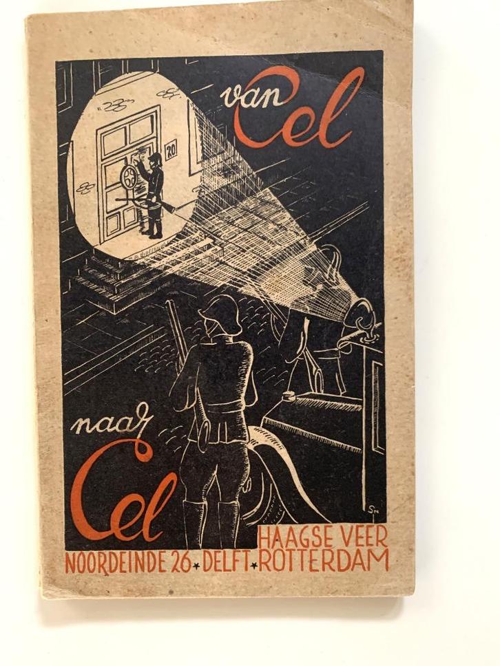 van Cel naar Cel, Haagse Veer Noordeinde 26 Delft Rotterdam, Boeken, Oorlog en Militair, Gelezen, Algemeen, Tweede Wereldoorlog
