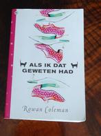 Rowan Coleman; Als ik dat geweten had, Gelezen, Ophalen of Verzenden, Nederland, Rowan Coleman