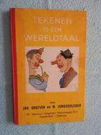 Tekenen is een wereldtaal - Richtlijnen bij het tekenen 1952, Ophalen of Verzenden, Gelezen, Tekenen en Schilderen