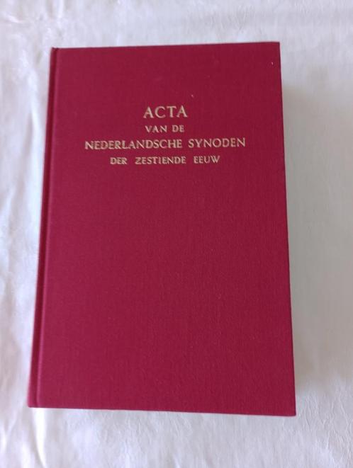 Acta van de Nederlandsche Synoden der zestiende eeuw Rutgers, Boeken, Godsdienst en Theologie, Zo goed als nieuw, Christendom | Protestants