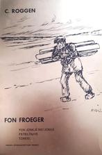 Terschelling boek - Fon froeger - Fon jonkje, Ophalen of Verzenden, Zo goed als nieuw, Friesland, C. Roggen