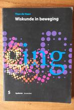 Wiskunde in beweging, T. de Haan, Ophalen of Verzenden, Beta, Zo goed als nieuw, HBO