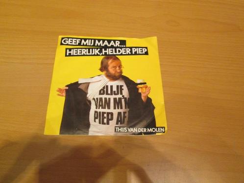 Thijs Van Der Molen - Geef Mij Maar Heerlijk Helder Piep / M, Cd's en Dvd's, Vinyl Singles, Zo goed als nieuw, Nederlandstalig