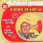 Eddy Warco, Ik ben zo ziek als 'n hond, Cd's en Dvd's, Vinyl Singles, Gebruikt, 7 inch, Single, Ophalen of Verzenden