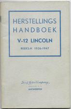 Lincoln V12 werkplaatsboek 1936 - 1947, Auto diversen, Handleidingen en Instructieboekjes, Ophalen of Verzenden