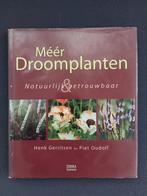 Méér Droomplanten Henk Gerritsen Piet Oudolf, Ophalen of Verzenden, Zo goed als nieuw, Tuinieren en Tuinplanten