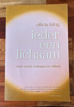 Olivia Laing - Ieder een lichaam, Ophalen of Verzenden, Nieuw, Olivia Laing