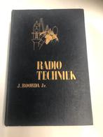 Radio Techniek boek van J Roorda jr. 1939, Boeken, Techniek, Ophalen of Verzenden, Gelezen, Overige onderwerpen