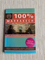 100% Marrakech Reisgids, Afrika, Budget, Ophalen of Verzenden, Reisgids of -boek