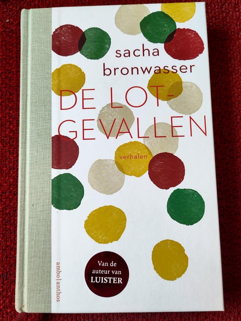 De Lotgevallen - Sacha Bronwasser (harde kaft), Boeken, Romans, Ophalen of Verzenden, Zo goed als nieuw, Sacha Bronwasser, Nederland