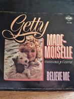 Getty - Mademoiselle / Believe Me (Single), Gebruikt, 7 inch, Single, Ophalen of Verzenden