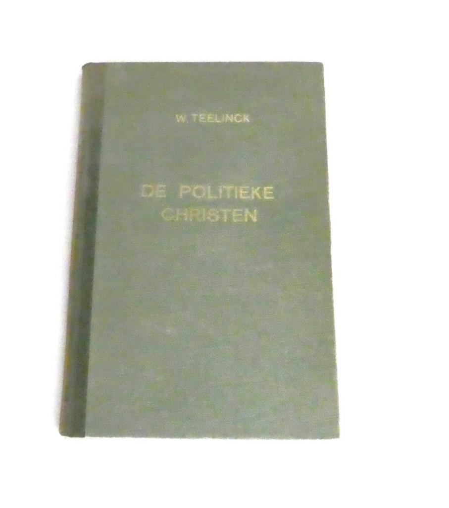 W. Teellinck De Politieke Christen, Boeken, Gelezen, Christendom | Protestants, Willem Teellinck, Ophalen of Verzenden