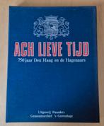 Ach Lieve Tijd - 750 jaar Den Haag, Ophalen of Verzenden