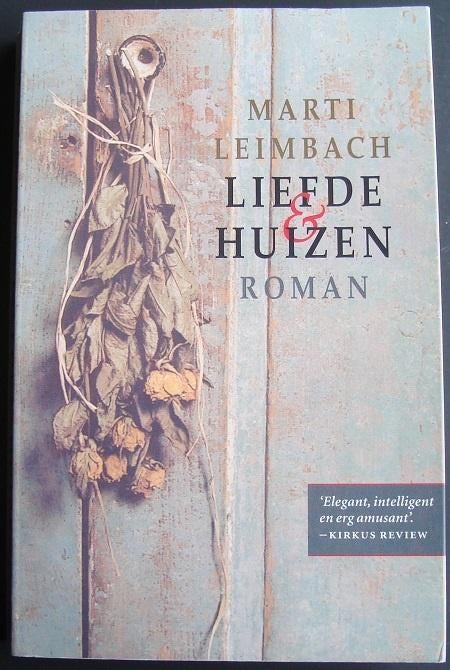 Liefde & Huizen - Marti Leimbach (van Dying Joung), Marti Leimbach, Ophalen of Verzenden, Zo goed als nieuw, Amerika