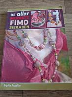 De Allermooiste Fimo Sieraden - Boek, Boeken, Ophalen of Verzenden, Zo goed als nieuw, Sieraden maken, Sophie Argalier