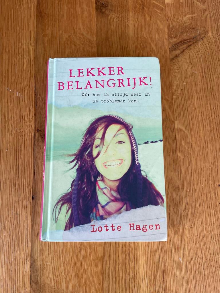 Lekker Belangrijk! Leesboek van Lotte Hagen, Ophalen of Verzenden, Gelezen, Nederland