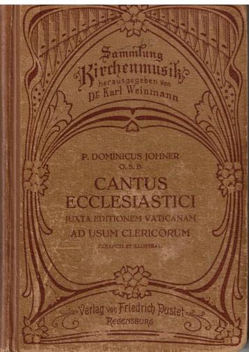 Cantus Ecclesiastici - P. Dominicus Johner beschikbaar voor biedingen