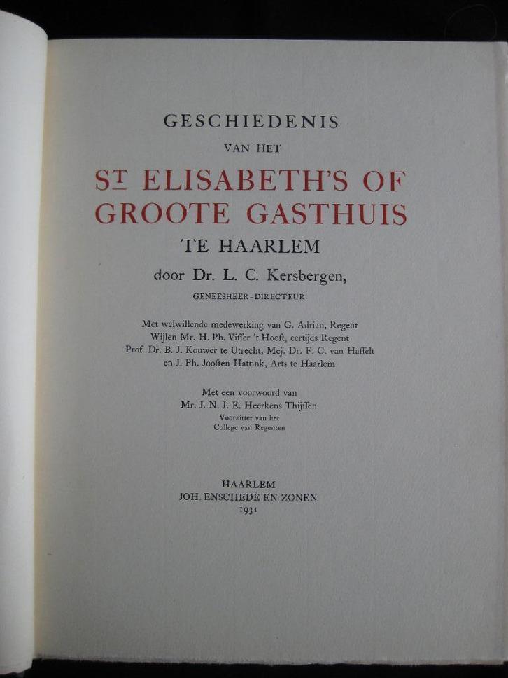 Geschiedenis St.Elisabeth's Groote Gasthuis Haarlem [1931], Boeken, Geschiedenis | Stad en Regio, Gelezen, Verzenden