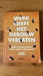 Jitske Kramer - Werk heeft het gebouw verlaten, Jitske Kramer, Sociale wetenschap, Ophalen of Verzenden, Zo goed als nieuw