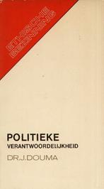 Politieke verantwoordelijkheid - Dr. J Douma, Gelezen, Verzenden, Christendom | Protestants, Dr. J Douma