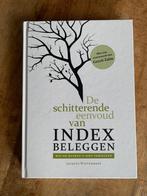 De schitterende eenvoud van indexbeleggen, Jacques Wintermans, Geld en Beleggen, Ophalen of Verzenden, Zo goed als nieuw